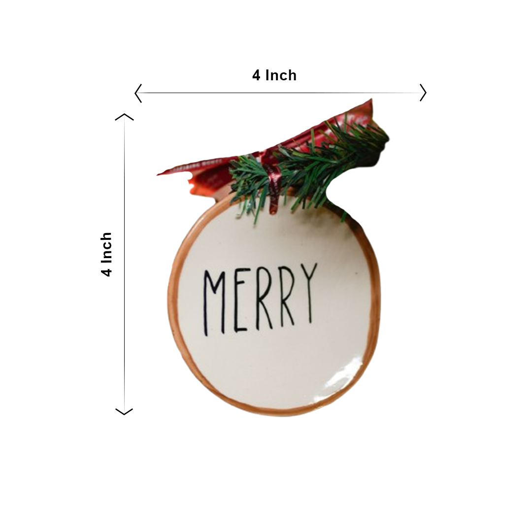 HO HO and Merry Festive ornaments